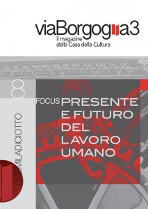 Via Borgogna 3, n. 8 Presente e futuro lavoro umano