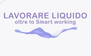 Lavoro liquido 2021
